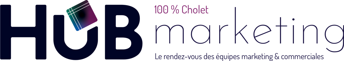HUB marketing, le rendez-vous des équipes marketing et commerciales, 100 % Cholet